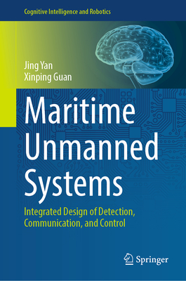 Maritime Unmanned Systems: Integrated Design of Detection, Communication, and Control-cover