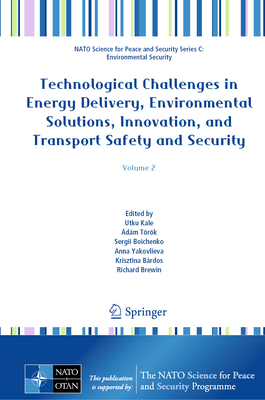 Technological Challenges in Energy Delivery, Environmental Solutions, Innovation, and Transport Safety and Security: Volume 2-cover