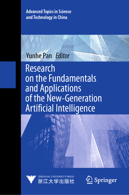 Research on the Fundamentals and Applications of the New-Generation Artificial Intelligence-cover