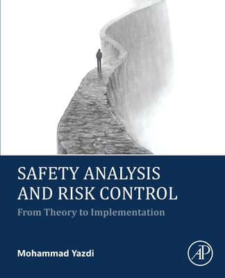 Safety Analysis and Risk Control: From Theory to Implementation-cover