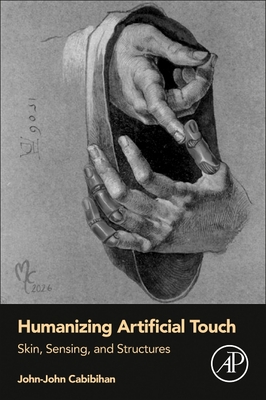 Humanizing Artificial Touch: Skin, Sensing, and Structures-cover