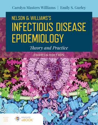 Nelson and Williams' Infectious Disease Epidemiology, Fourth Edition: Theory and Practice-cover