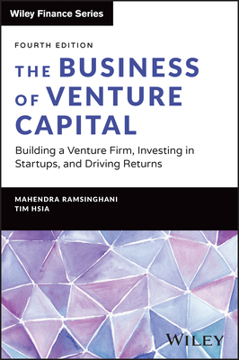 The Business of Venture Capital: Building a Venture Firm, Investing in Startups, and Driving Returns-cover