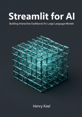 Streamlit for AI: Building Interactive Dashboards for Large Language Models-cover