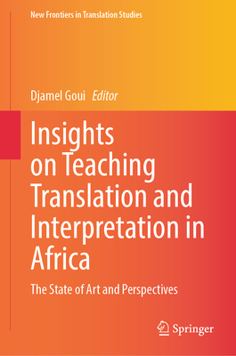 Insights on Teaching Translation and Interpretation in Africa: The State of Art and Perspectives-cover