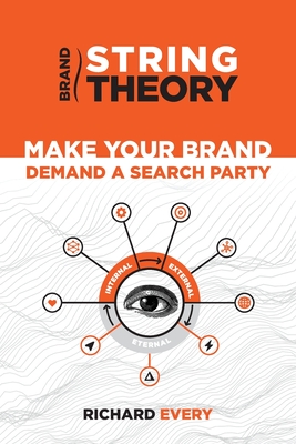 Brand String Theory: Make Your Brand Demand A Search Party-cover