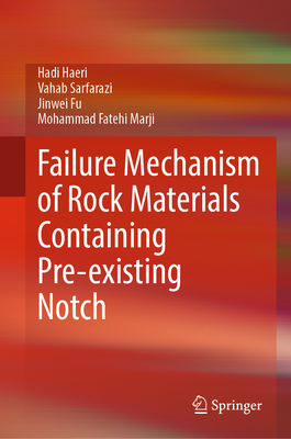 Failure Mechanism of Rock Materials Containing Pre-Existing Notch-cover