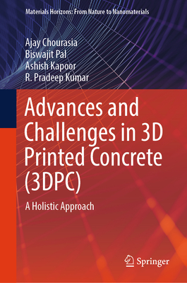 Advances and Challenges in 3D Printed Concrete (3dpc): A Holistic Approach-cover