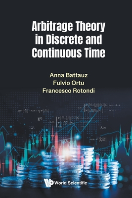 Arbitrage Theory in Discrete and Continuous Time-cover