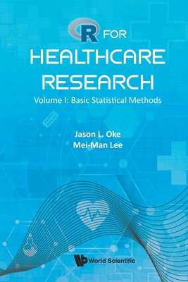 R for Healthcare Research - Volume I: Basic Statistical Methods-cover