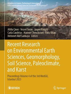 Recent Research on Environmental Earth Sciences, Geomorphology, Soil Science, Paleoclimate, and Karst: Proceedings Volume 4 of the 3rd Medgu, Istanbul-cover
