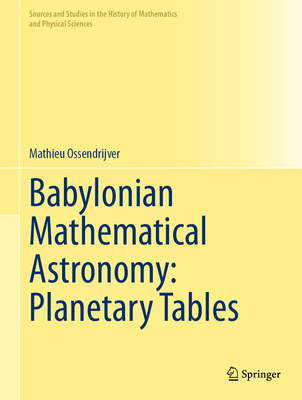 Babylonian Mathematical Astronomy: Planetary Tables-cover