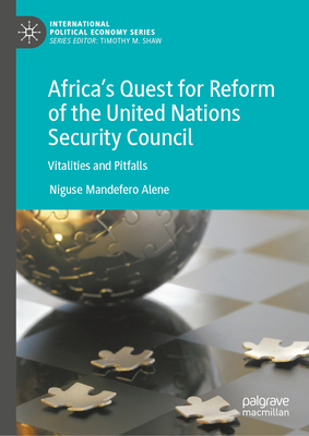Africa's Quest for Reform of the United Nations Security Council: Vitalities and Pitfalls-cover