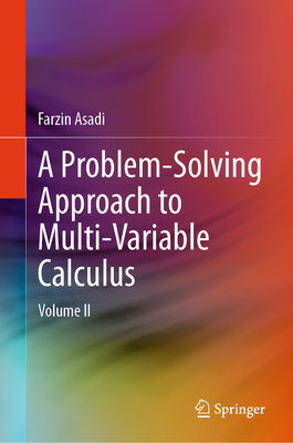 A Problem-Solving Approach to Multi-Variable Calculus: Volume II-cover