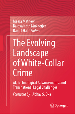 The Evolving Landscape of White-Collar Crime: Ai, Technological Advancements, and Transnational Legal Challenges-cover