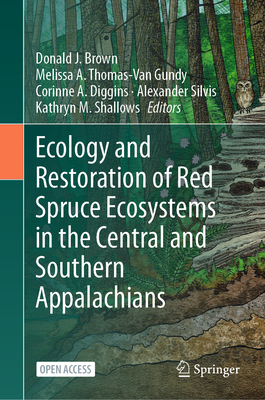 Ecology and Restoration of Red Spruce Ecosystems in the Central and Southern Appalachians-cover