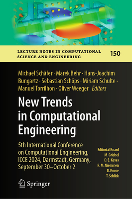 New Trends in Computational Engineering: 5th International Conference on Computational Engineering, Icce 2024, Darmstadt, Germany, September 30-Octobe-cover