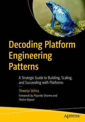 Decoding Platform Engineering Patterns: A Strategic Guide to Building, Scaling, and Succeeding with Platforms-cover