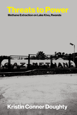 Threats to Power: Methane Extraction on Lake Kivu, Rwanda-cover