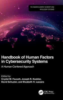 Handbook of Human Factors in Cybersecurity Systems: A Human-Centered Approach-cover