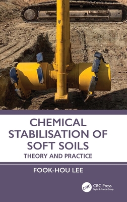 Chemical Stabilisation of Soft Soils: Theory and Practice-cover