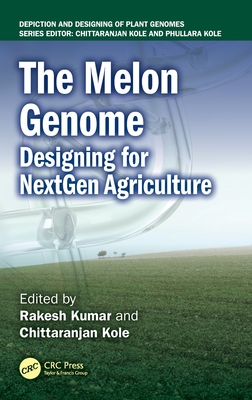 The Melon Genome: Designing for NextGen Agriculture-cover