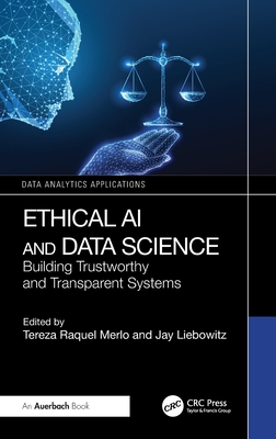 Ethical AI and Data Science: Building Trustworthy and Transparent Systems-cover