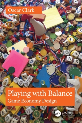 Playing with Balance: Game Economy Design-cover
