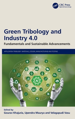 Green Tribology and Industry 4.0: Fundamentals and Sustainable Advancements-cover