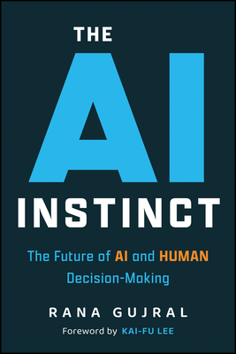 The AI Instinct: The Future of AI and Human Decision-Making-cover
