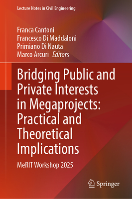 Bridging Public and Private Interests in Megaprojects: Practical and Theoretical Implications: Merit Workshop 2025-cover