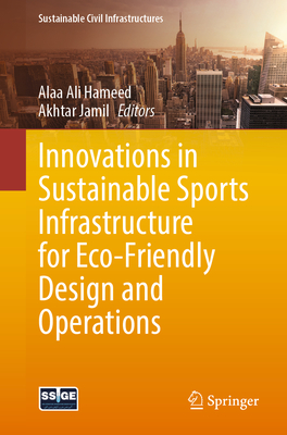 Innovations in Sustainable Sports Infrastructure for Eco-Friendly Design and Operations-cover
