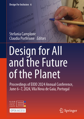 Design for All and the Future of the Planet: Proceedings of Eidd 2024 Annual Conference, June 6-7, 2024, Vila Nova de Gaia, Portugal-cover