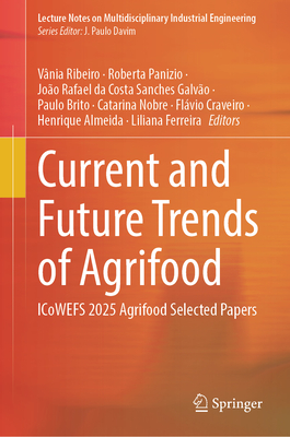 Current and Future Trends of Agrifood: Icowefs 2025 Agrifood Selected Papers-cover