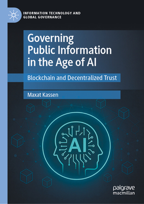 Governing Public Information in the Age of AI: Blockchain and Decentralized Trust-cover