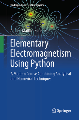 Elementary Electromagnetism Using Python: A Modern Course Combining Analytical and Numerical Techniques-cover