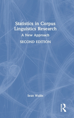 Statistics in Corpus Linguistics Research: A New Approach-cover
