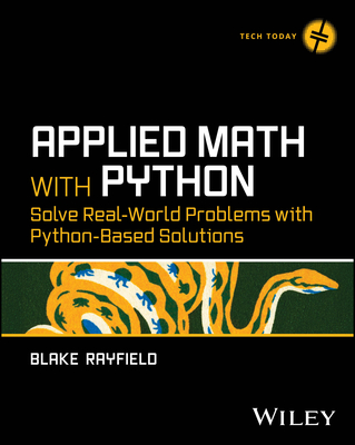 Applied Math with Python: Solve Real-World Problems with Python-Based Solutions-cover