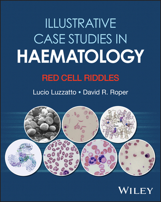 Illustrative Case Studies in Haematology: Red Cell Riddles-cover