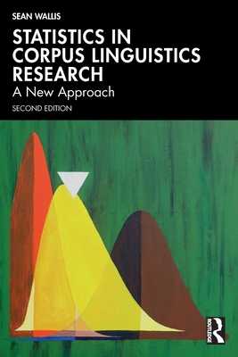 Statistics in Corpus Linguistics Research: A New Approach-cover