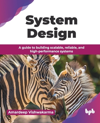 System Design: A guide to building scalable, reliable, and high-performance systems (English Edition)-cover