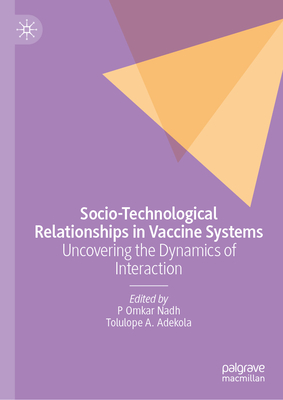 Socio-Technological Relationships in Vaccine Systems: Uncovering the Dynamics of Interaction-cover