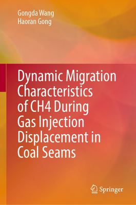 Dynamic Migration Characteristics of Ch4 During Gas Injection Displacement in Coal Seams-cover