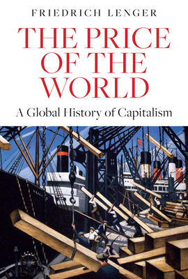 The Price of the World: A Global History of Capitalism-cover