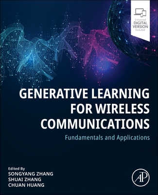 Generative Learning for Wireless Communications: Fundamentals and Applications-cover