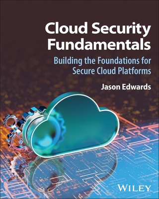 Cloud Security Fundamentals: Building the Foundations for Secure Cloud Platforms-cover