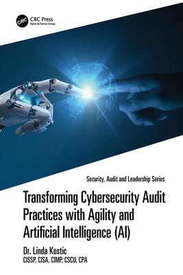 Transforming Cybersecurity Audit Practices with Agility and Artificial Intelligence (Ai)-cover