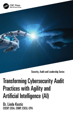 Transforming Cybersecurity Audit Practices with Agility and Artificial Intelligence (Ai)-cover