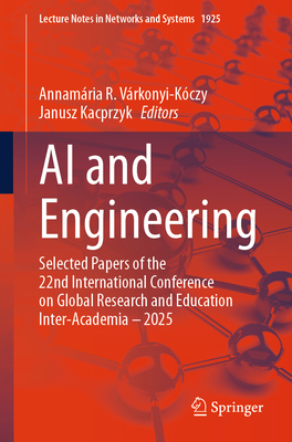 AI and Engineering: Selected Papers of the 22nd International Conference on Global Research and Education Inter-Academia - 2025-cover