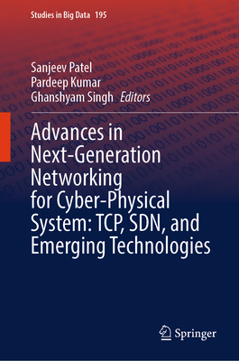 Advances in Next-Generation Networking for Cyber-Physical System: Tcp, Sdn, and Emerging Technologies-cover